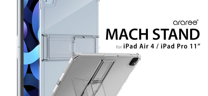 araree、折り畳みスタンド付きiPad Air/iPad Pro11専用クリアケース「Mach Stand Case」発売