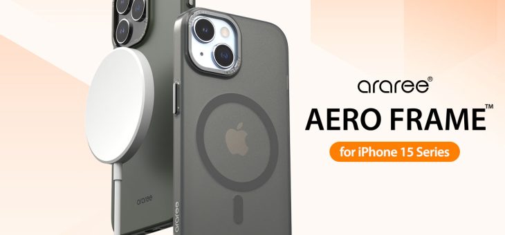 araree、耐衝撃に特化したMagSafe対応 iPhone 15ケース「AERO FRAME」発売